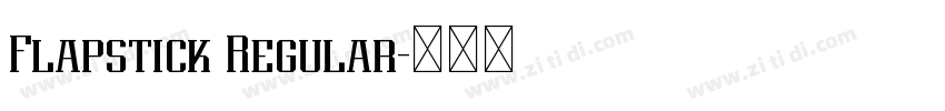 Flapstick Regular字体转换 Flapstick Regular字体转换
